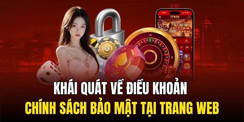 Khái quát về điều khoản chính sách bảo mật tại trang web